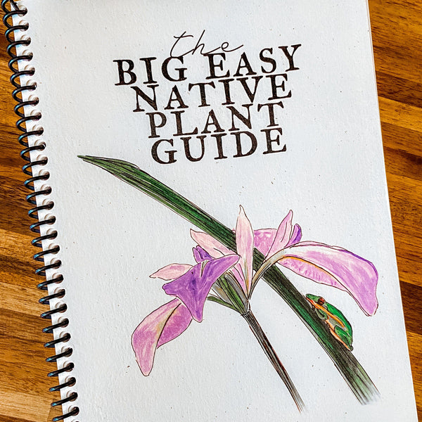  New Orleans Native Plant Guide Book