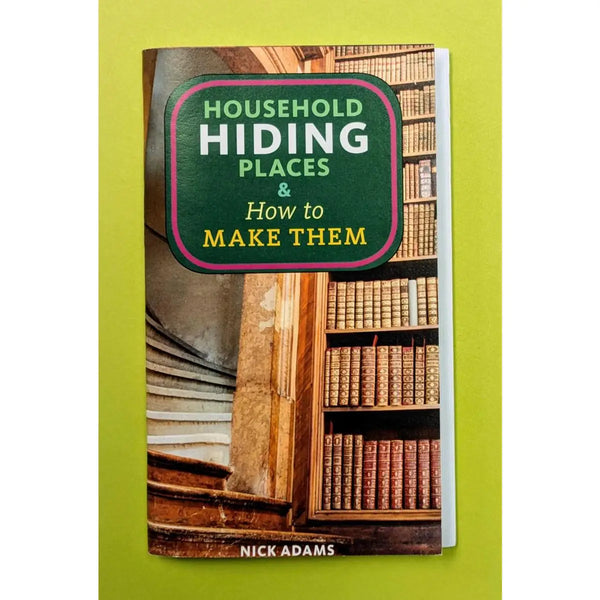 Household Hiding Places & How to Make Them (Zine)