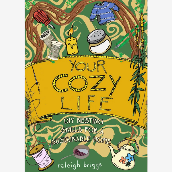 Your Cozy Life: DIY Nesting Skills for a Sustainable Home